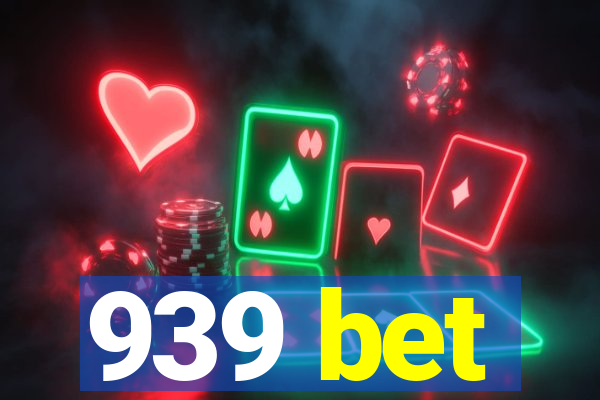 939 bet